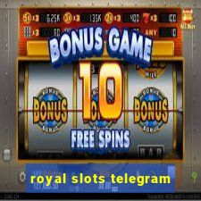 royal slots telegram