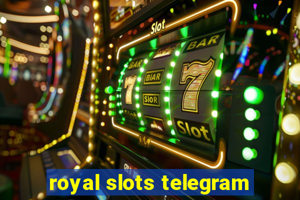 royal slots telegram