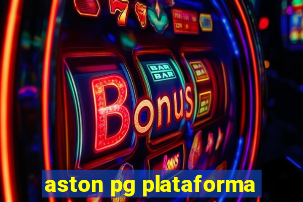 aston pg plataforma