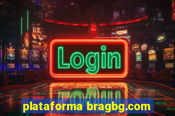 plataforma bragbg.com
