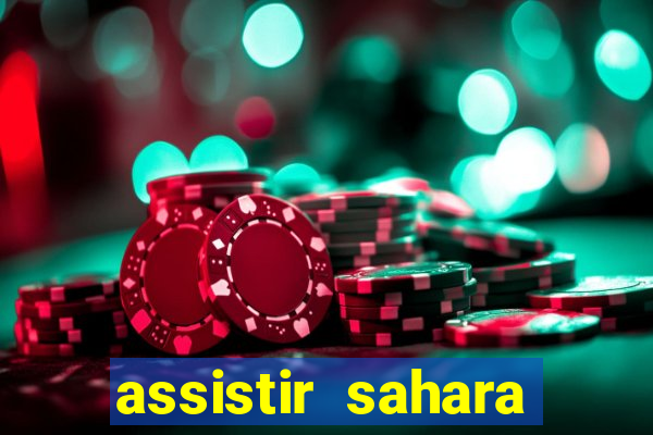 assistir sahara (2005 dublado online)