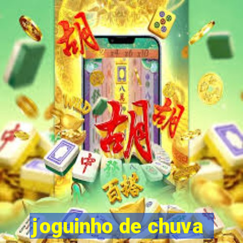 joguinho de chuva