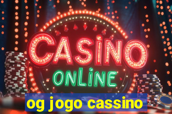 og jogo cassino