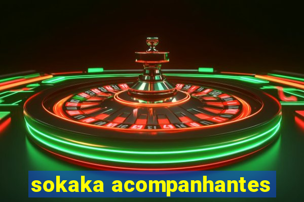 sokaka acompanhantes
