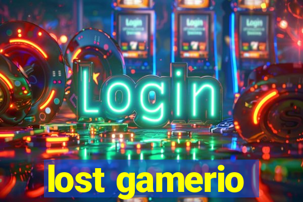 lost gamerio