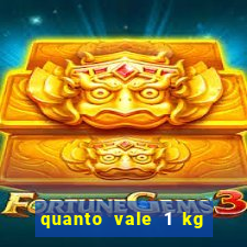 quanto vale 1 kg de lacre de latinha 2024