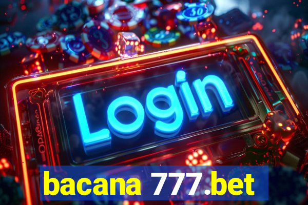 bacana 777.bet