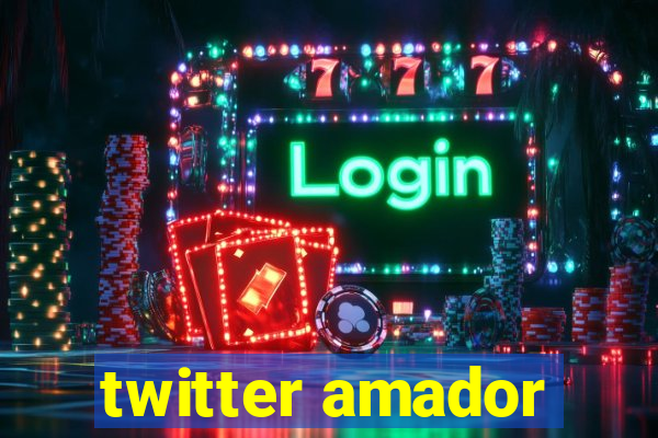 twitter amador