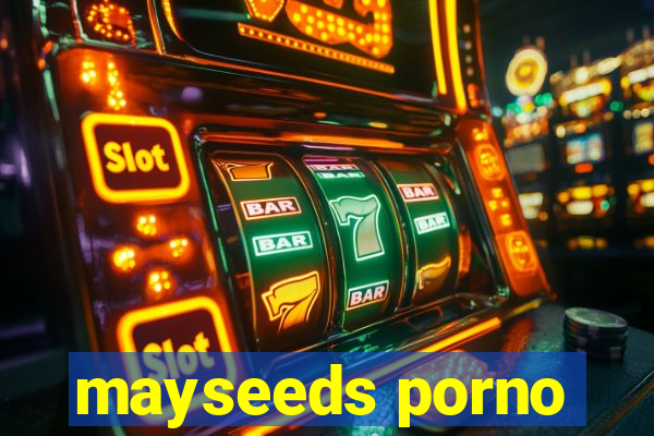 mayseeds porno