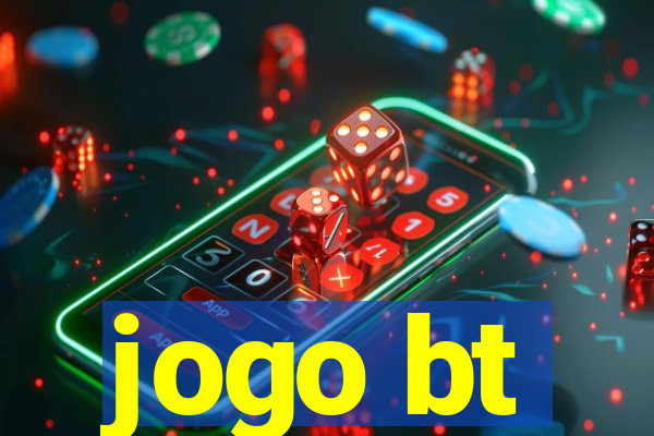 jogo bt