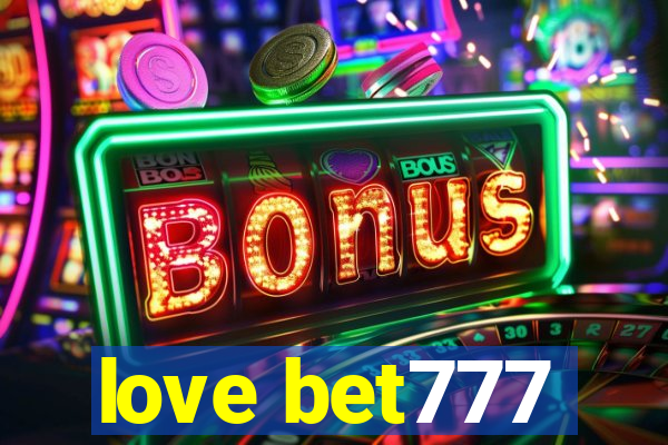 love bet777