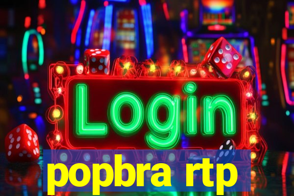 popbra rtp
