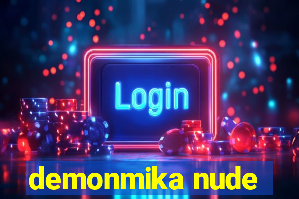 demonmika nude