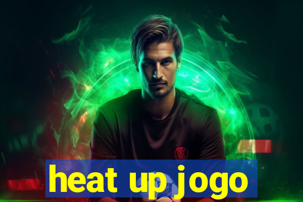heat up jogo