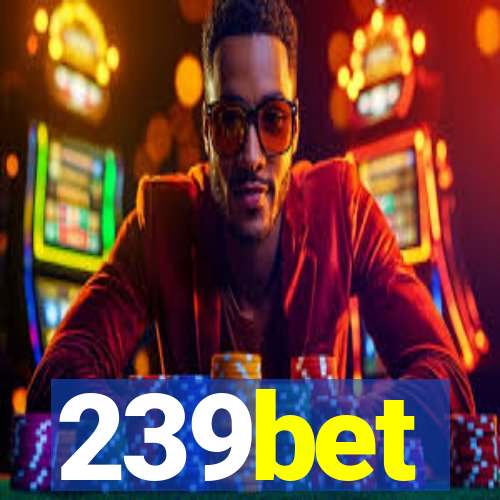239bet