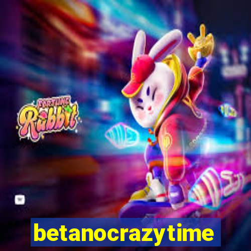 betanocrazytime