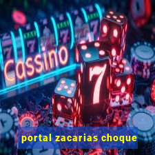 portal zacarias choque