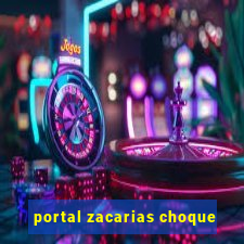portal zacarias choque