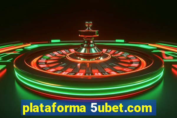 plataforma 5ubet.com