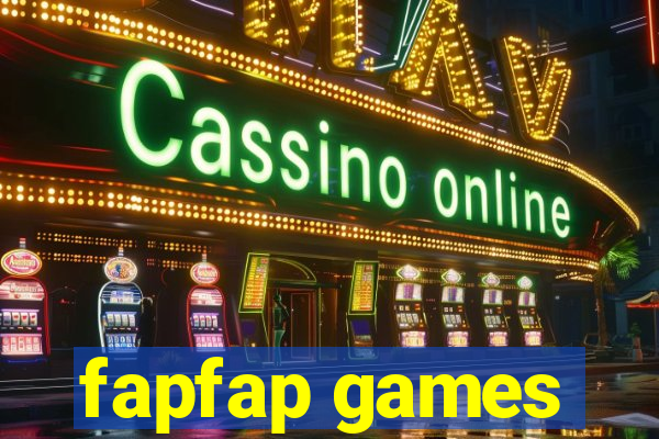 fapfap games