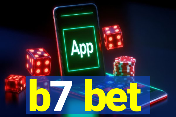 b7 bet
