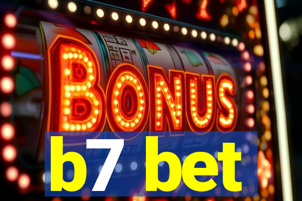 b7 bet