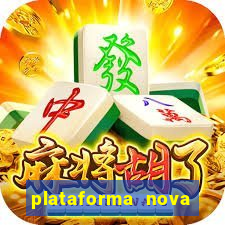 plataforma nova lançada hoje