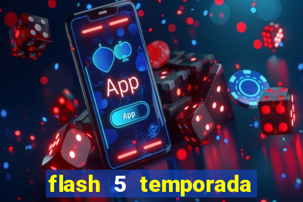 flash 5 temporada ep 9 continua em arrow