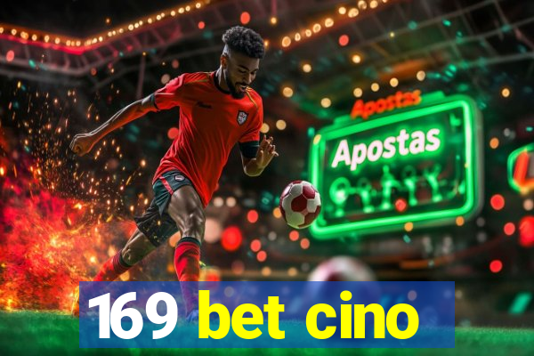 169 bet cino
