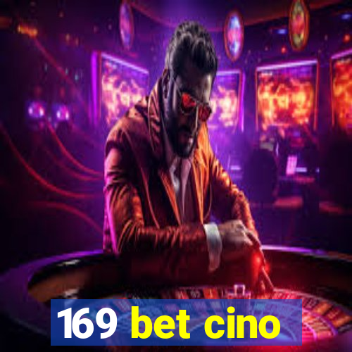 169 bet cino