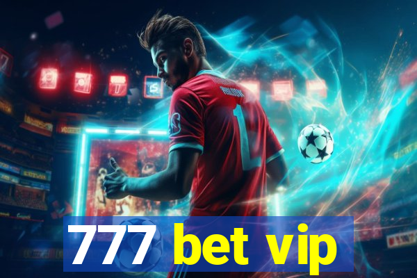 777 bet vip