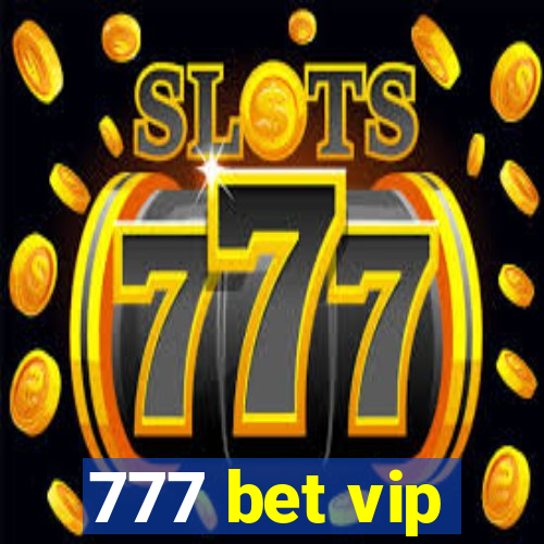 777 bet vip