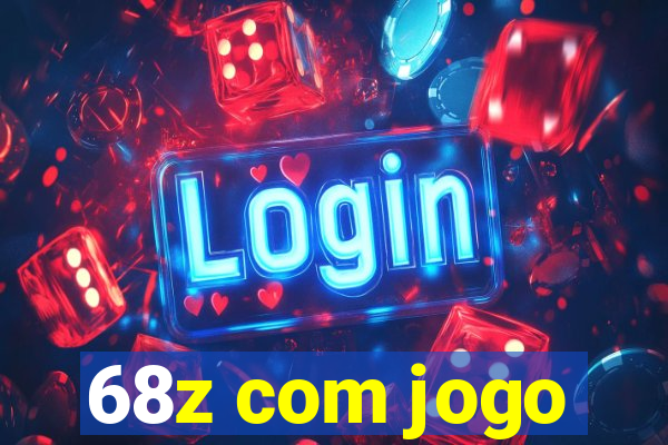 68z com jogo