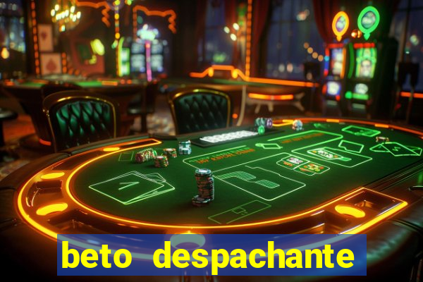 beto despachante pouso alegre