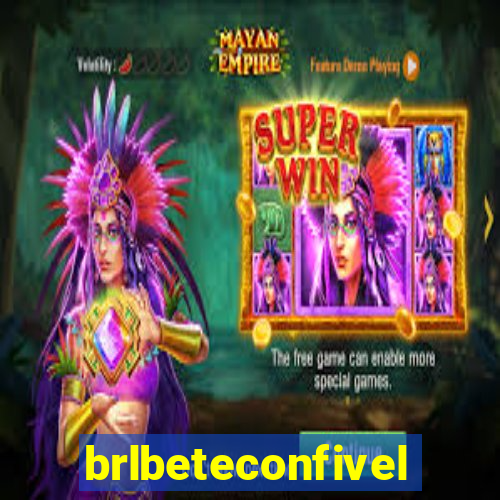 brlbeteconfivel