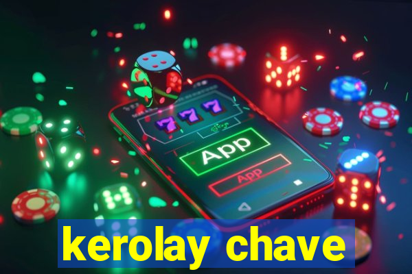 kerolay chave