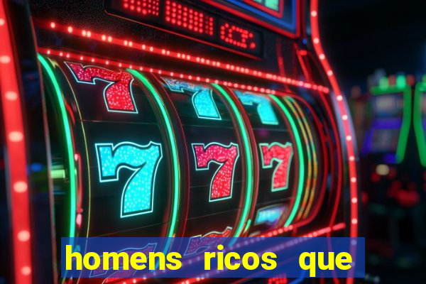 homens ricos que querem bancar whatsapp 2024