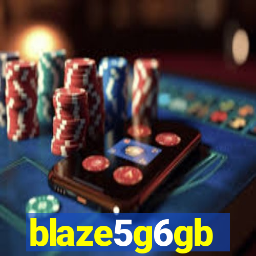 blaze5g6gb