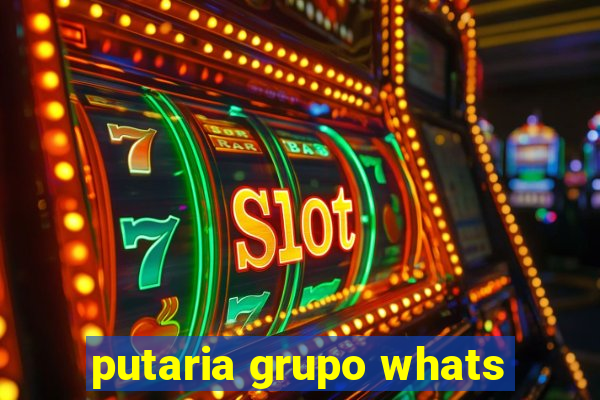 putaria grupo whats