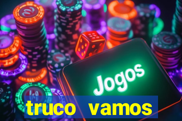 truco vamos torneios online