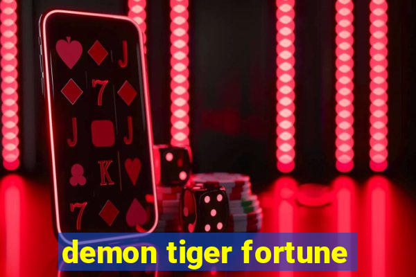 demon tiger fortune