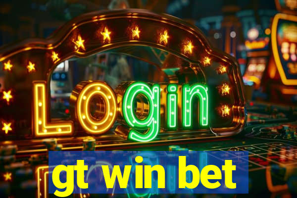 gt win bet