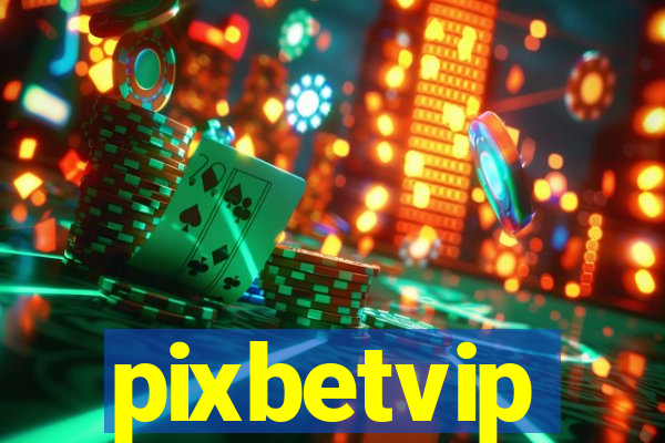 pixbetvip