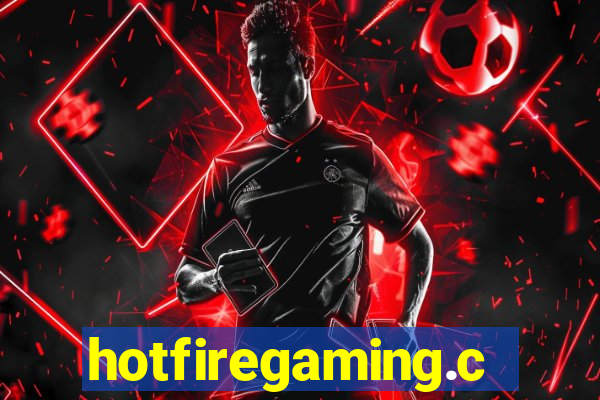 hotfiregaming.com