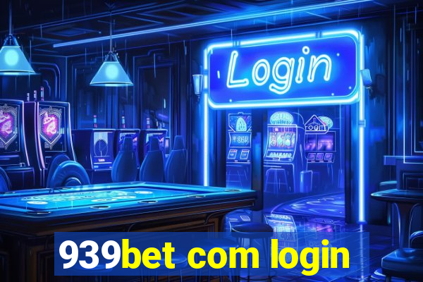 939bet com login