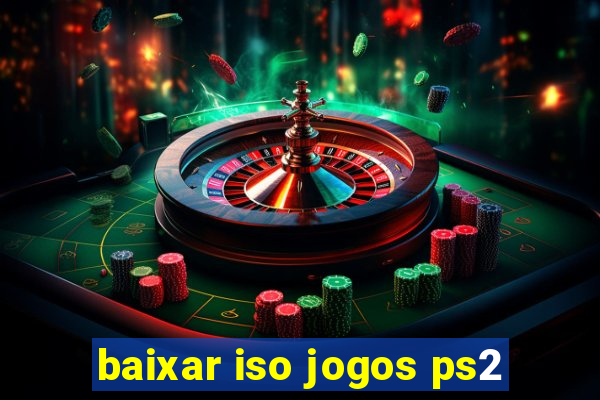 baixar iso jogos ps2