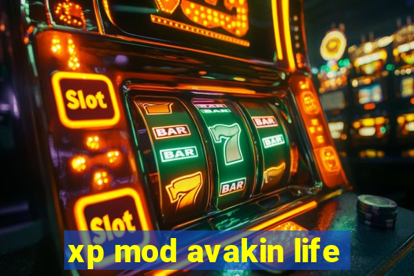 xp mod avakin life