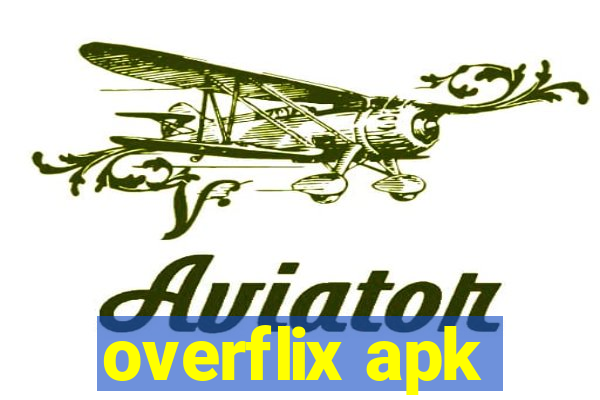 overflix apk