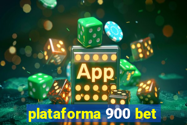 plataforma 900 bet