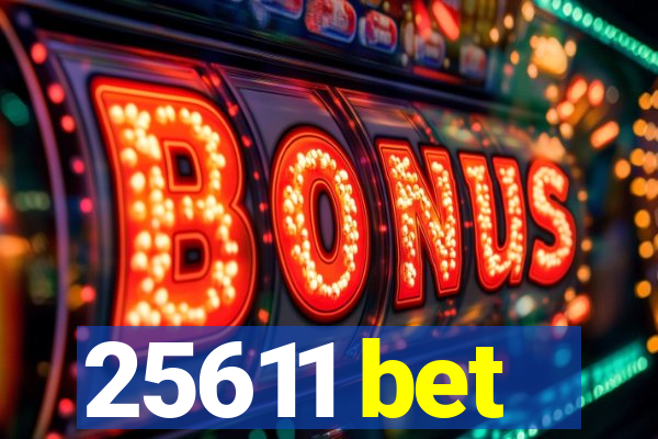 25611 bet